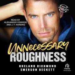 Unnecessary Roughness by Emerson Beckett audiobook