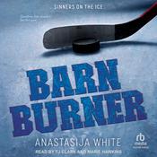 Barn Burner by  Anastasija White audiobook