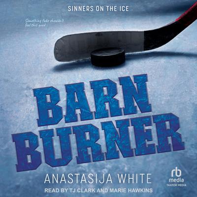 Barn Burner by Anastasija White audiobook