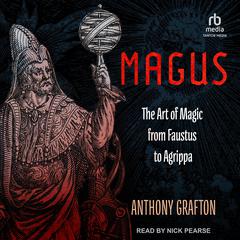 Magus by Anthony Grafton audiobook