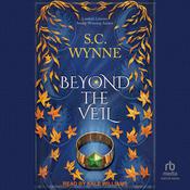 Beyond the Veil by  S.C. Wynne audiobook