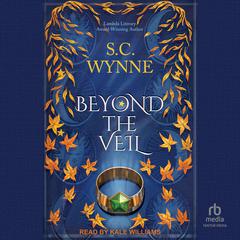 Beyond the Veil by S.C. Wynne audiobook