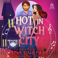 Hot In Witch City by Lisa Carlisle audiobook