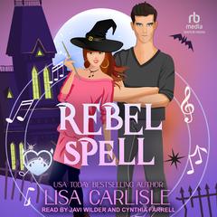 Rebel Spell by Lisa Carlisle audiobook