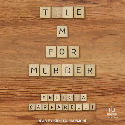 Tile M for Murder by Felicia Carparelli audiobook
