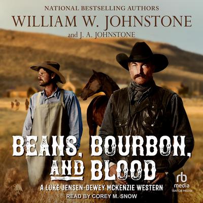 Beans, Bourbon, & Blood by William W. Johnstone audiobook