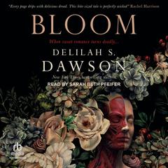 Bloom by Delilah S. Dawson audiobook