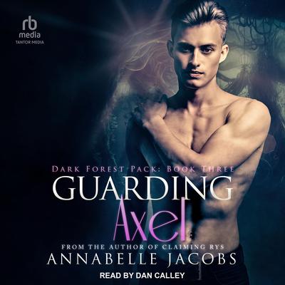 Guarding Axel by Annabelle Jacobs audiobook