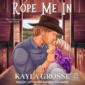 Rope Me In by  Kayla Grosse audiobook