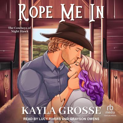 Rope Me In by Kayla Grosse audiobook