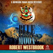 Blue Moon by  Robert Westbrook audiobook