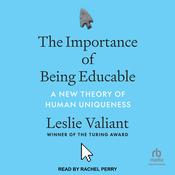 The Importance of Being Educable by  Leslie Valiant audiobook