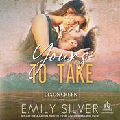 Yours To Take by  Emily Silver audiobook