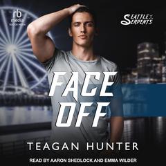 Face Off by Teagan Hunter audiobook