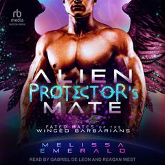 Alien Protector’s Mate by Melissa Emerald audiobook