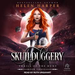 Skullduggery by Helen Harper audiobook
