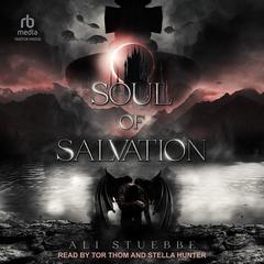 Soul of Salvation by Ali Stuebbe audiobook