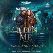 Queen Me by  Amber Lynn Natusch audiobook