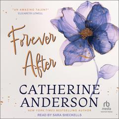 Forever After by Catherine Anderson audiobook