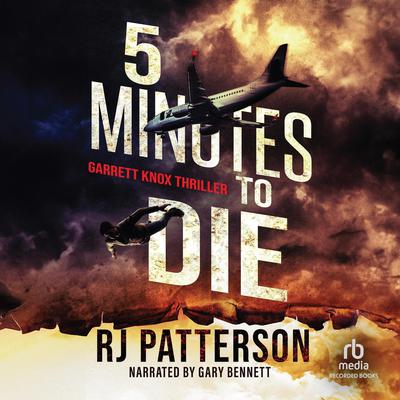 5 Minutes to Die by R.J. Patterson audiobook