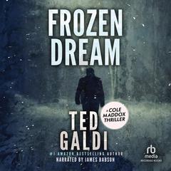 Frozen Dream by Ted Galdi audiobook