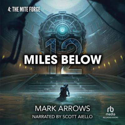 12 Miles Below IV by Mark Arrows audiobook