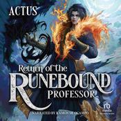 Return of the Runebound Professor by  Actus audiobook