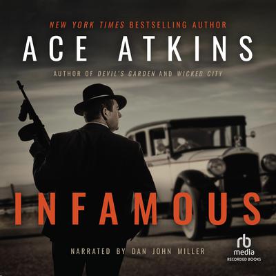 Infamous by Ace Atkins audiobook