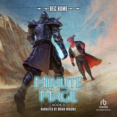 Minute Mage 2 by Reg Rome audiobook