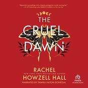 The Cruel Dawn by  Rachel Howzell Hall audiobook