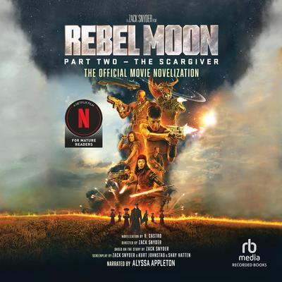 Rebel Moon Part 2 - The Scargiver by V. Castro audiobook