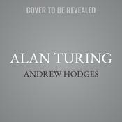 Alan Turing by  Andrew Hodges audiobook