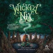 Wicked Nix by  Lena Coakley audiobook