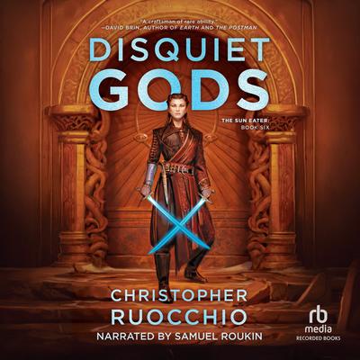 Disquiet Gods by Christopher Ruocchio audiobook