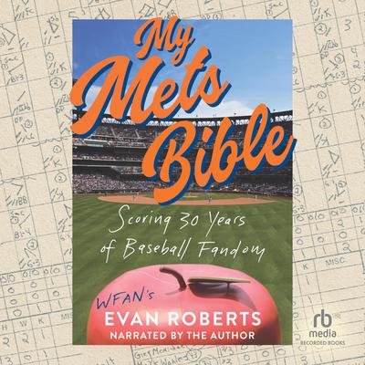 My Mets Bible by Evan Roberts audiobook