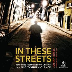 In These Streets by Josiah Bates audiobook
