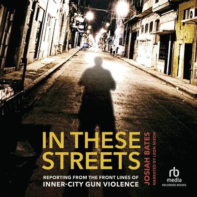 In These Streets by Josiah Bates audiobook