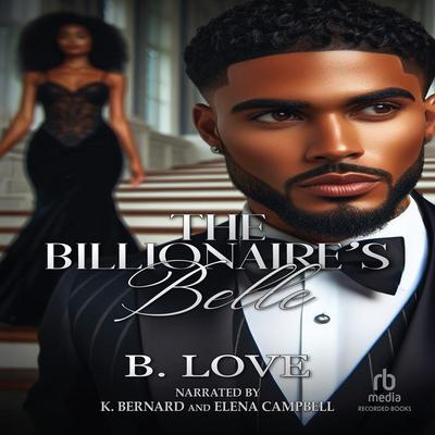 The Billionaire's Belle by B. Love audiobook