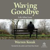 Waving Goodbye by  Warren Kozak audiobook
