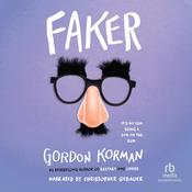 Faker by  Gordon Korman audiobook