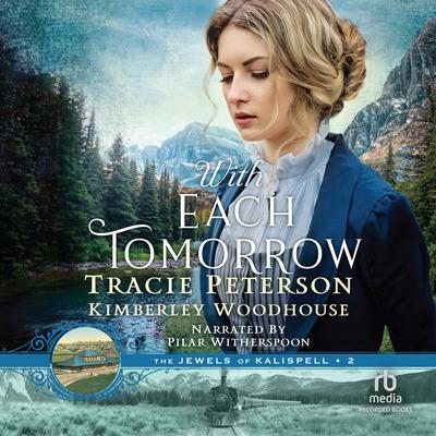 With Each Tomorrow by Tracie Peterson audiobook