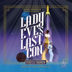 Lady Eve's Last Con by Rebecca Fraimow audiobook