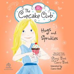 Hugs and Sprinkles by Sheryl Berk audiobook