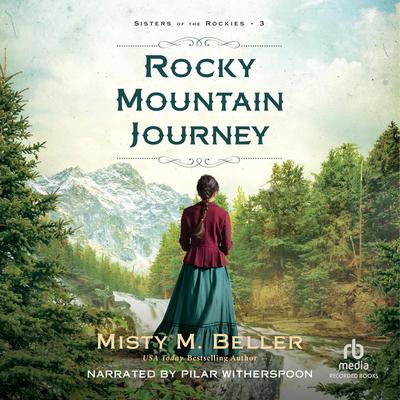Rocky Mountain Journey by Misty M. Beller audiobook