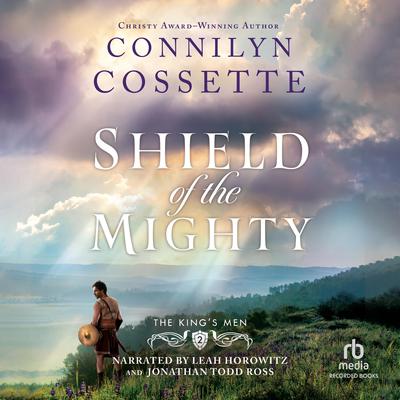 Shield of the Mighty by Connilyn Cossette audiobook