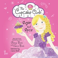 Sugar and Spice by Sheryl Berk audiobook