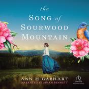 The Song of Sourwood Mountain by  Ann H. Gabhart audiobook