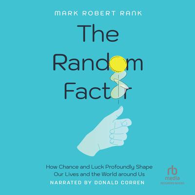 The Random Factor by Mark Robert Rank audiobook