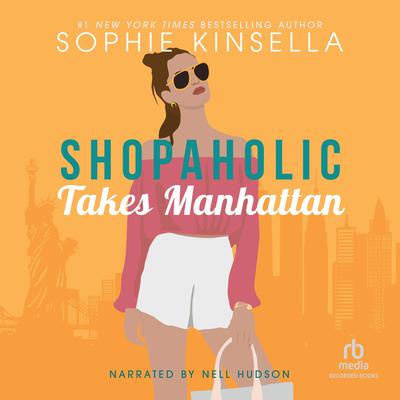 Shopaholic Takes Manhattan by Sophie Kinsella audiobook