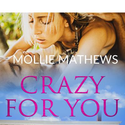 Crazy For You by Mollie Mathews audiobook